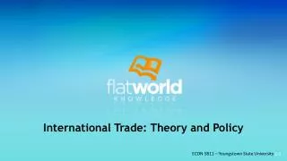 International Trade: Theory and Policy