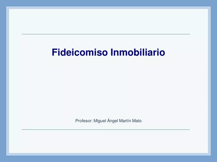 fideicomiso inmobiliario