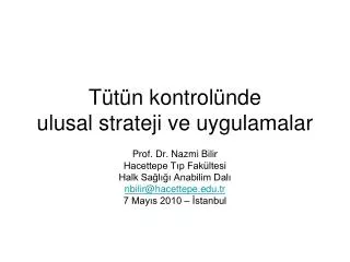 t t n kontrol nde ulusal strateji ve uygulamalar