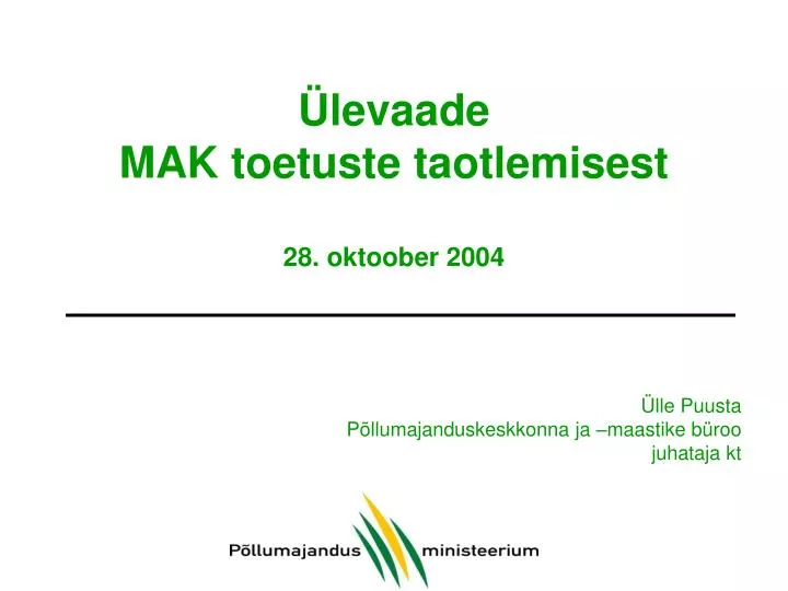 levaade mak toetuste taotlemisest 28 oktoober 2004