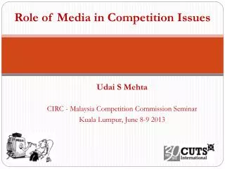 Role of Media in Competition Issues
