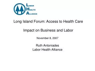 Long Island Forum: Access to Health Care Impact on Business and Labor