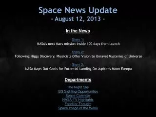 Space News Update - August 12, 2013 -