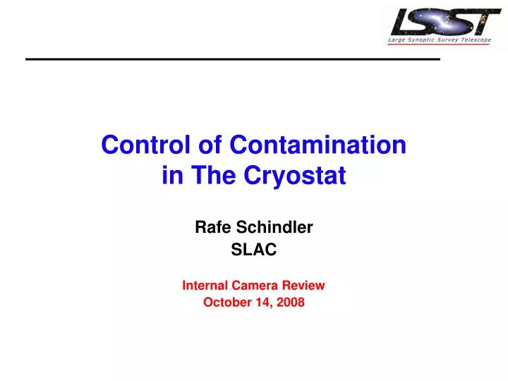 control of contamination in the cryostat