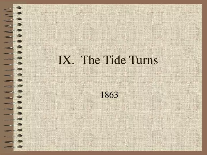 ix the tide turns