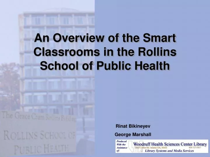 an overview of the smart classrooms in the rollins school of public health