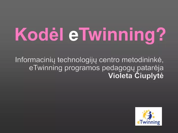 informacini technologij centro metodinink etwinning programos pedagog patar ja violeta iuplyt