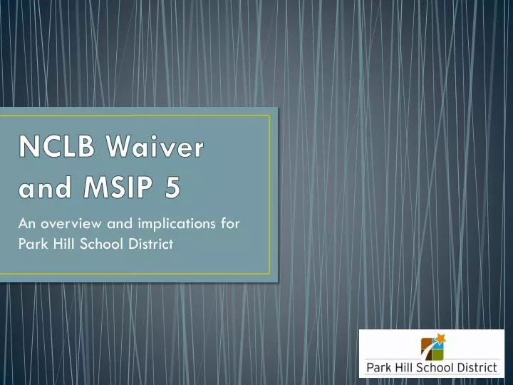 nclb waiver and msip 5