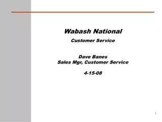 Wabash National Customer Service Dave Banes Sales Mgr, Customer Service 4-15-08