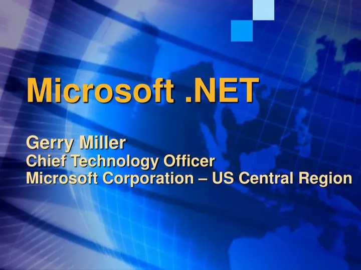 microsoft net gerry miller chief technology officer microsoft corporation us central region