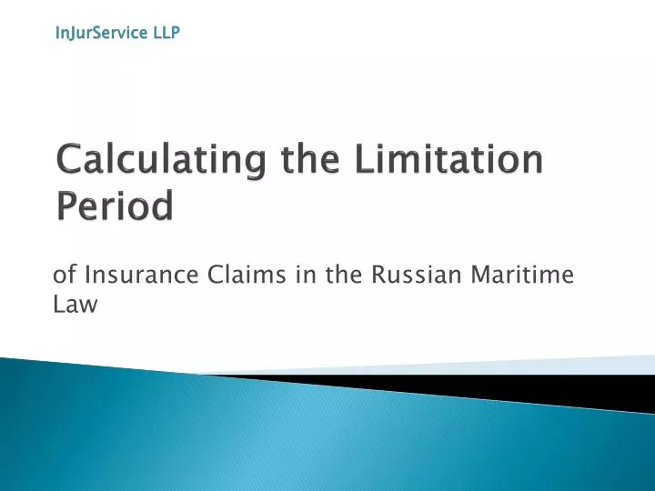 injurservice llp calculating the limitation period