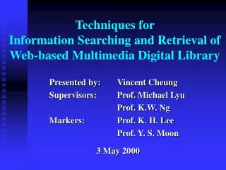 Techniques for Information Searching and Retrieval of Web-based Multimedia Digital Library