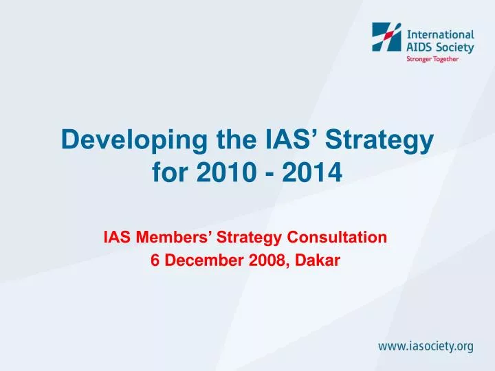 developing the ias strategy for 2010 2014