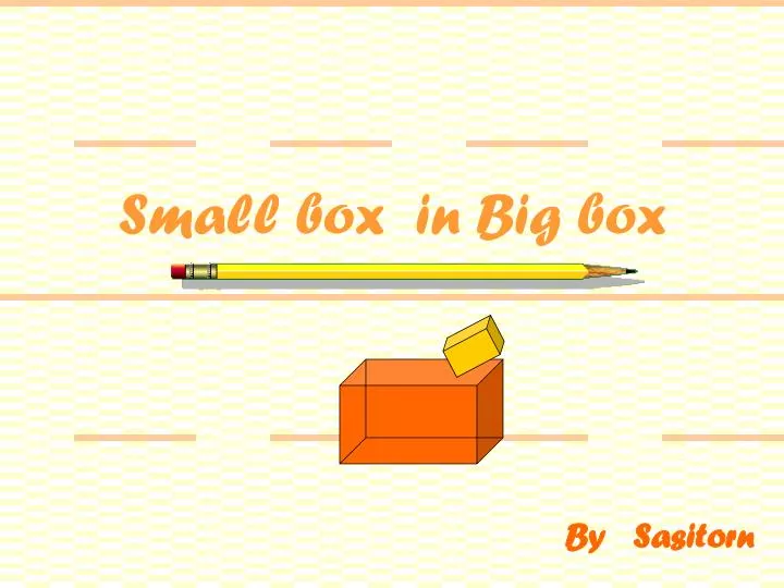 small box in big box