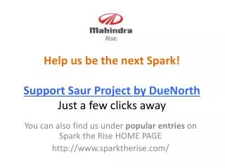 Help us be the next Spark! Support Saur Project by DueNorth Just a few clicks away