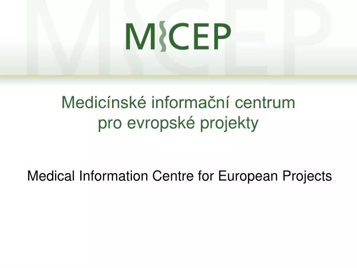 medic nsk informa n centrum pro evropsk projekty