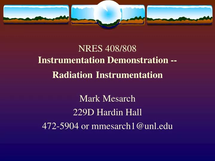 nres 408 808 instrumentation demonstration radiation instrumentation