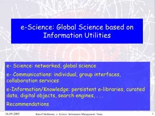 e-Science: Global Science based on Information Utilities