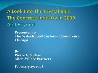 A Look Into The Crystal Ball: The Concrete Industry In 2030 And Beyond