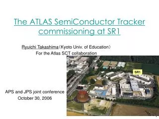 The ATLAS S emiConductor Tracker commissioning at SR1