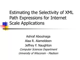 Estimating the Selectivity of XML Path Expressions for Internet Scale Applications