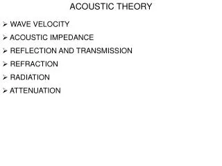 ACOUSTIC THEORY