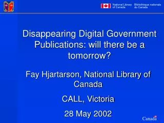 Disappearing Digital Government Publications: will there be a tomorrow?