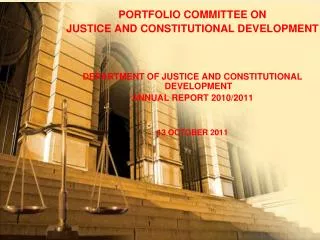 PORTFOLIO COMMITTEE ON JUSTICE AND CONSTITUTIONAL DEVELOPMENT