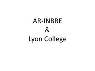 AR-INBRE &amp; Lyon College