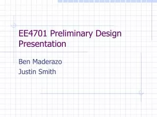 EE4701 Preliminary Design Presentation