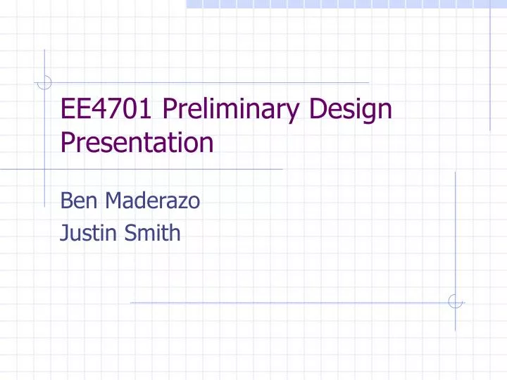 ee4701 preliminary design presentation