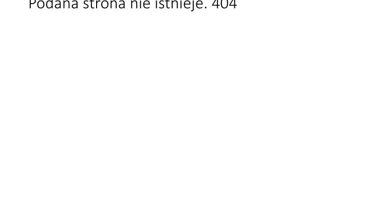 podana strona nie istnieje 404