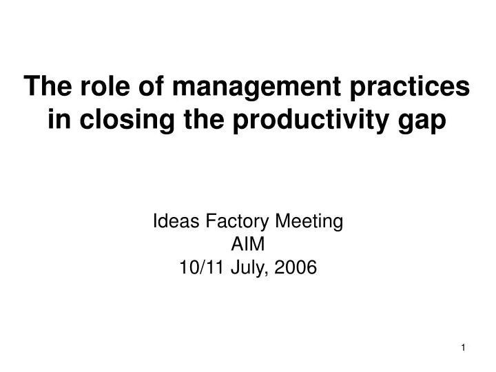 the role of management practices in closing the productivity gap