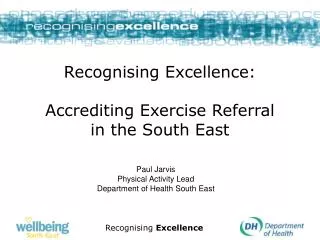 Recognising Excellence: Accrediting Exercise Referral in the South East