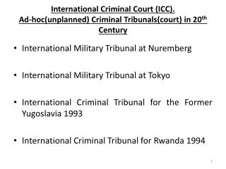 International Military Tribunal at Nuremberg International Military Tribunal at Tokyo