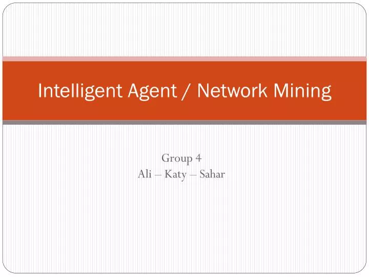 intelligent agent network mining