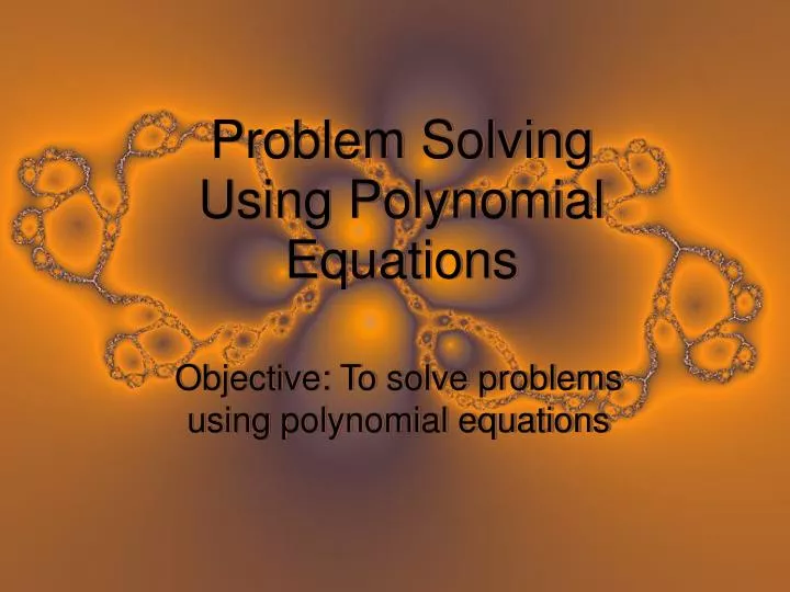 problem solving using polynomial equations