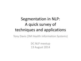 Segmentation in NLP: A quick survey of techniques and applications