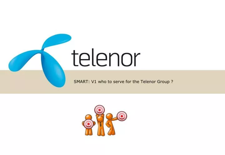 smart v1 who to serve for the telenor group