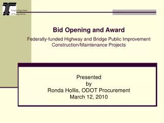 Presented by Ronda Hollis, ODOT Procurement March 12, 2010