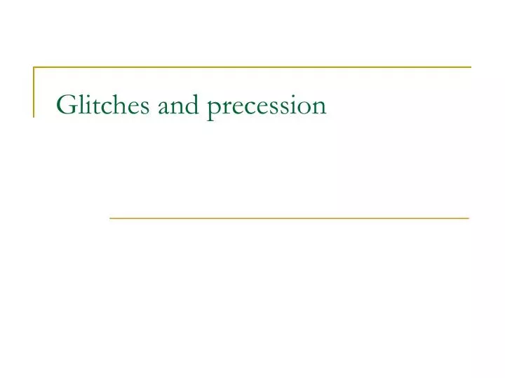 glitches and precession