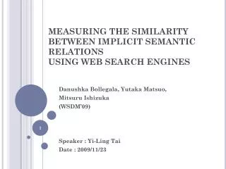 MEASURING THE SIMILARITY BETWEEN IMPLICIT SEMANTIC RELATIONS USING WEB SEARCH ENGINES