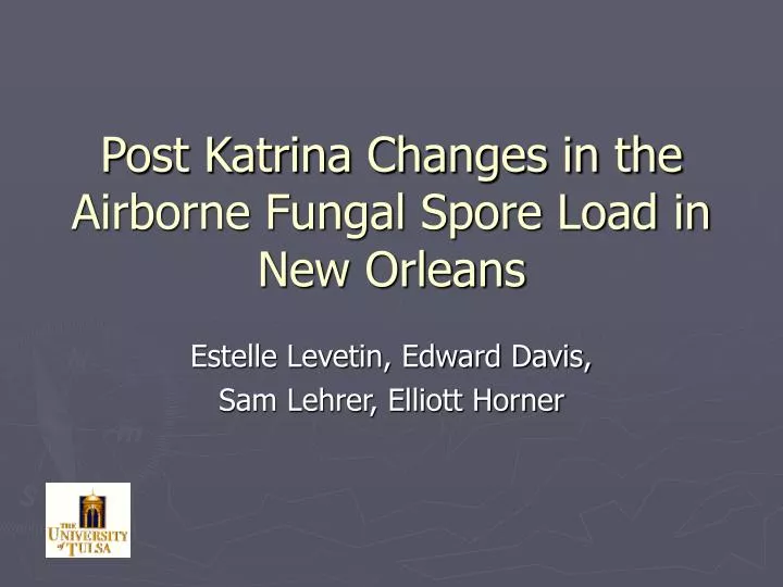 post katrina changes in the airborne fungal spore load in new orleans