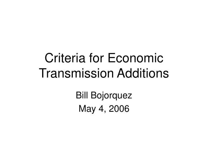 criteria for economic transmission additions