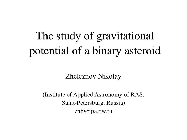 the study of gravitational potential of a binary asteroid