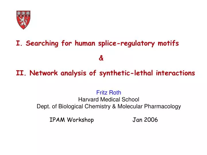 searching for human splice regulatory motifs ii network analysis of synthetic lethal interactions