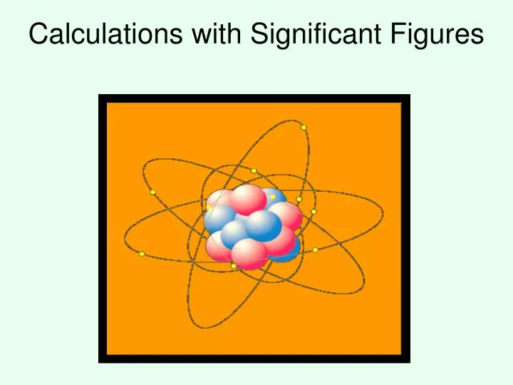 calculations with significant figures