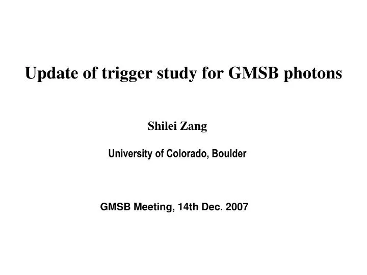 update of trigger study for gmsb photons