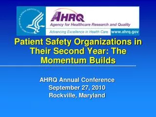Patient Safety Organizations in Their Second Year: The Momentum Builds