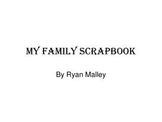 My family scrapbook